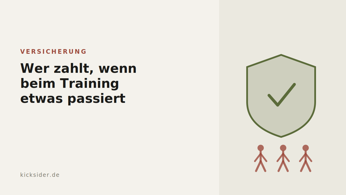 Wer zahlt, wenn beim Training etwas passiert